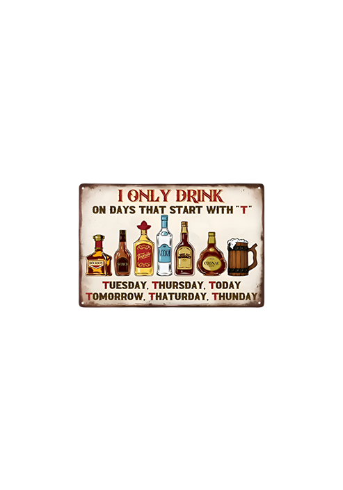 "I only Drink…" - Vintage Metal Sign