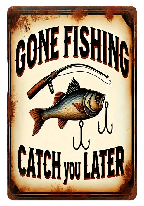Gone Fishing - Vintage Metal Sign