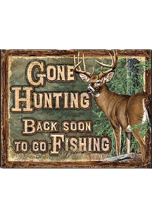 Gone Hunting - Vintage Metal Sign