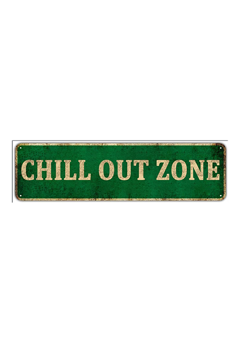 Street Sign - Chill Out Zone - Vintage Metal Sign