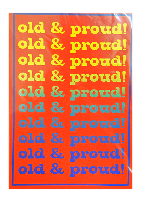 Old & Proud!